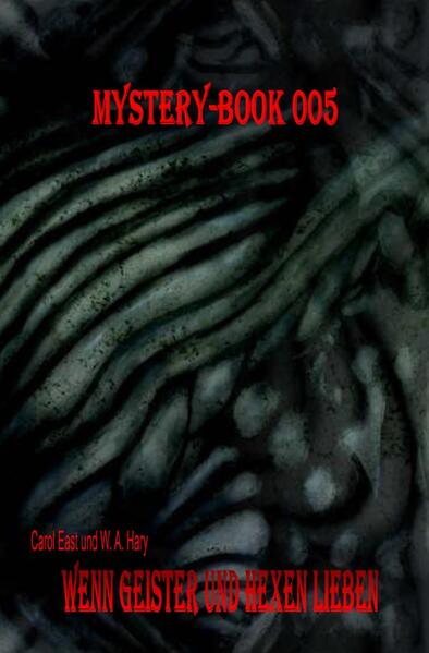 Mystery-Book / Mystery-Book 005: Wenn Geister und Hexen lieben