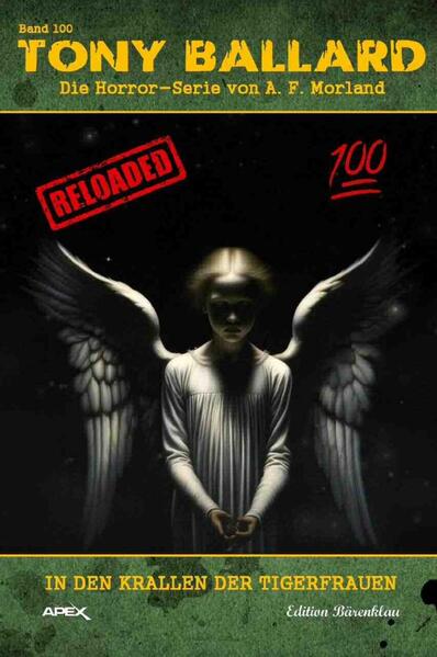 Tony Ballard - Reloaded, Band 100: In den Krallen der Tigerfrauen