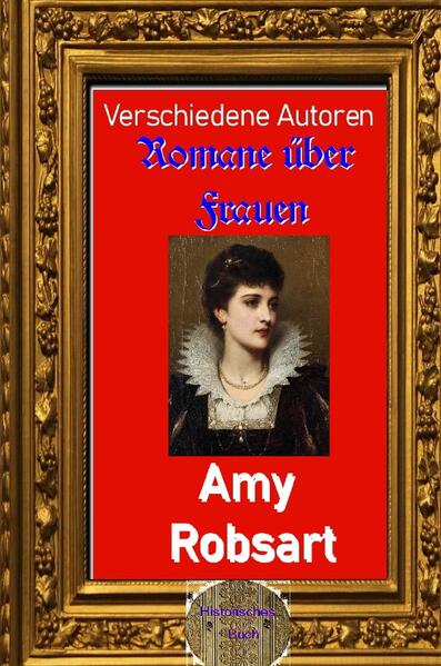Romane über Frauen / Romane über Frauen, 25. Amy Robsart