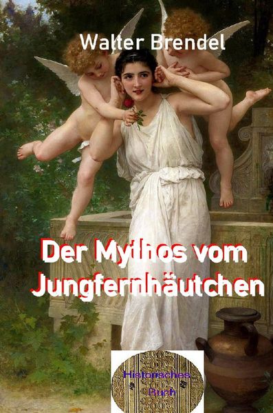 Der Mythos vom Jungfernhäutchen