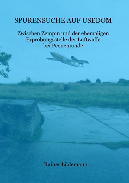 Spurensuche auf Usedom