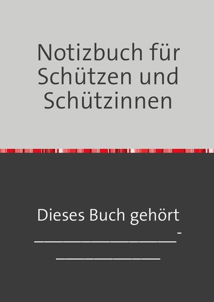 Notizbuch für Schützen und Schützinnen