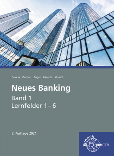Neues Banking Band 1 Lernfelder 1- 6