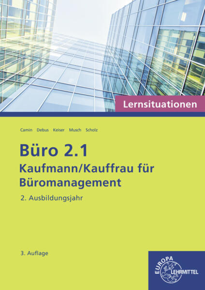 Büro 2.1 - Kaufmann/Kauffrau für Büromanagement, Lernsituationen, 2. Ausb.jahr