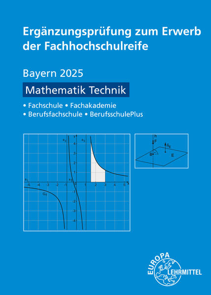 Ergänzungsprüfung zum Erwerb der Fachhochschulreife - Mathematik Technik
