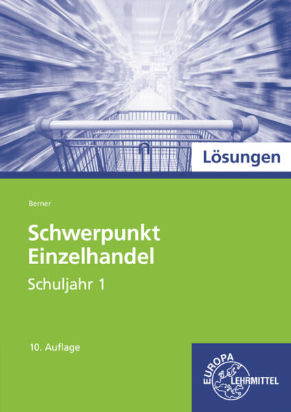 Lösungen zu 97909 Schwerpunkt Einzelhandel, Schuljahr 1
