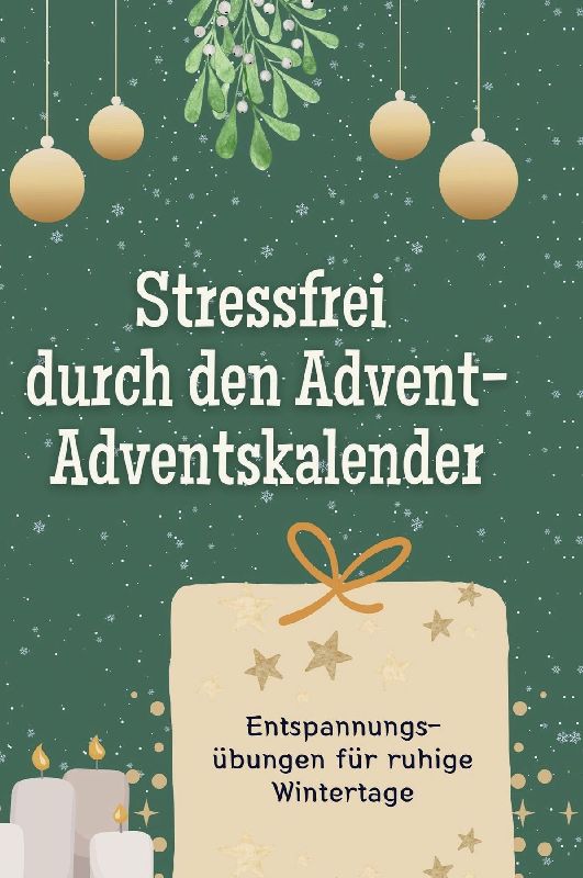 Stressfrei durch den Advent - der Adventskalender