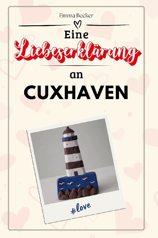 Eine Liebeserklärung an Cuxhaven