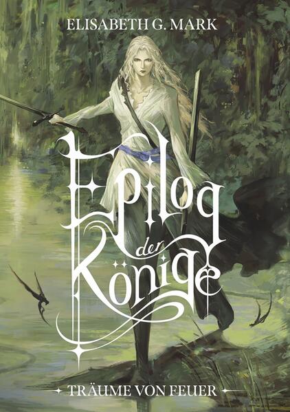 Epilog der Könige: Träume von Feuer