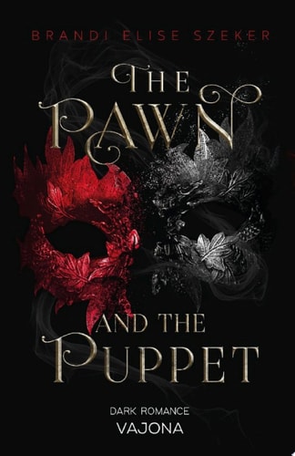 The Pawn And The Puppet (the Pawn And The Puppet 1)