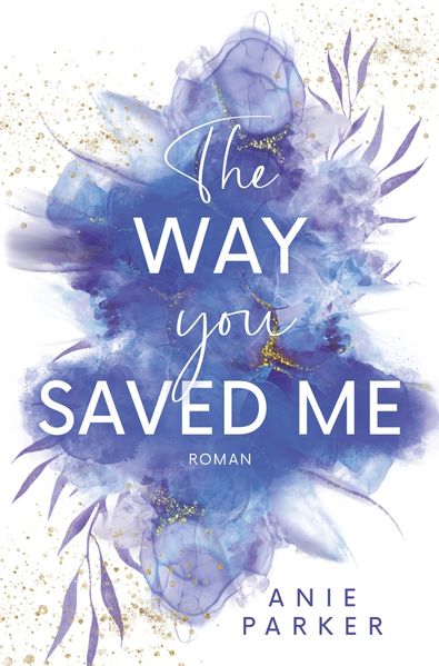 The Way You Saved Me
