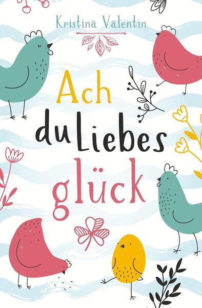 Ach du Liebesglück