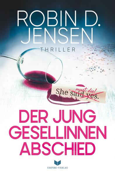Der Junggesellinnenabschied
