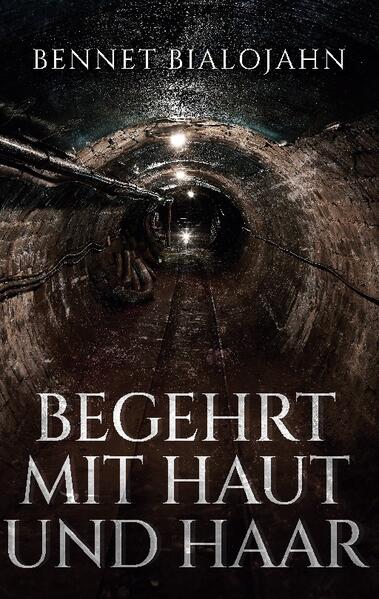 Begehrt mit Haut und Haar