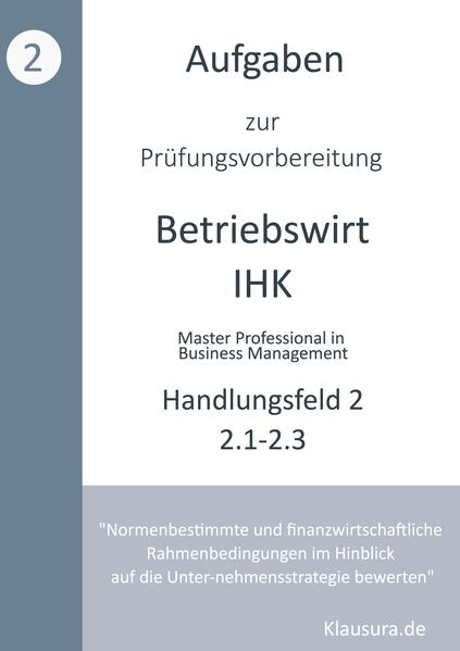 Aufgaben zur Prüfungsvorbereitung geprüfte Betriebswirte IHK
