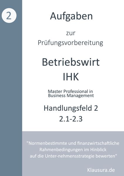 Aufgaben zur Prüfungsvorbereitung geprüfte Betriebswirte IHK