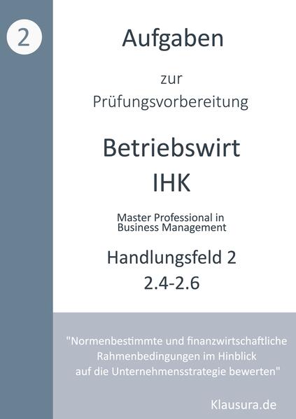 Aufgaben zur Prüfungsvorbereitung geprüfte Betriebswirte IHK