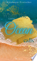 When the Ocean calls