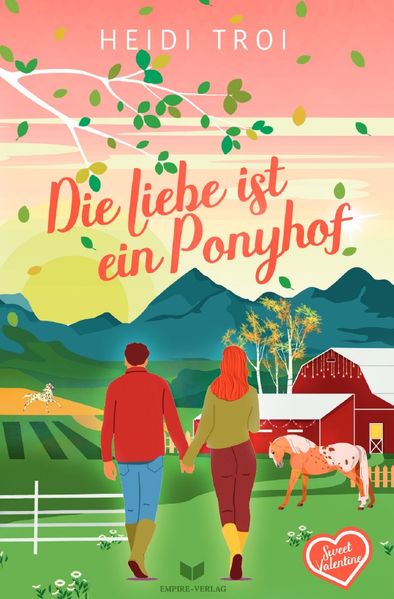 Sweet Valentine / Die Liebe ist ein Ponyhof