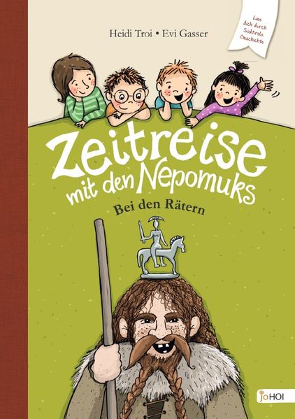 Zeitreise mit den Nepomuks / Zeitreise mit den Nepomuks - Bei den Rätern