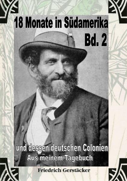 18 Monate in Südamerika Bd 2 - Aus meinem Tagebuch