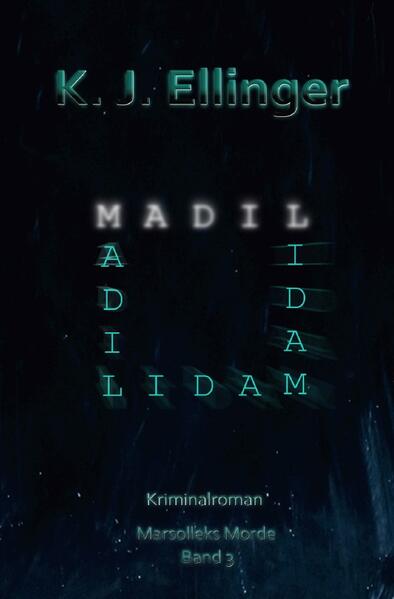 Marsolleks Morde / M.A.D.I.L.