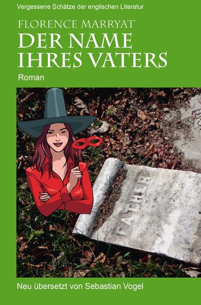 Vergessene Schätze der englischen Literatur / Der Name ihres Vaters