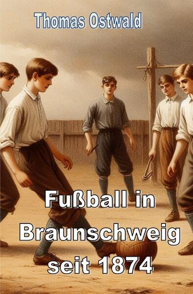 Fußball in Braunschweig seit 1874 - Konrad Koch