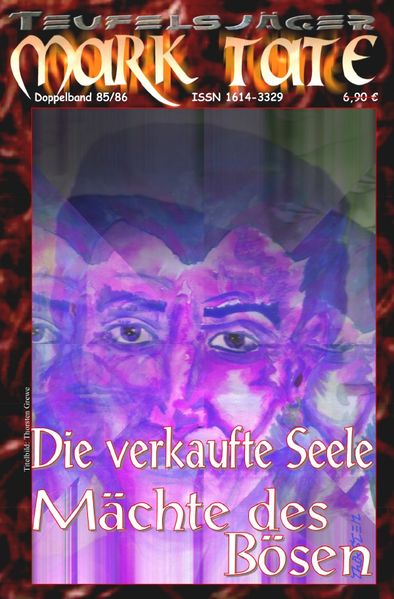 TEUFELSJÄGER MARK TATE / TEUFELSJÄGER Mark Tate 085-086: Die verkaufte Seele