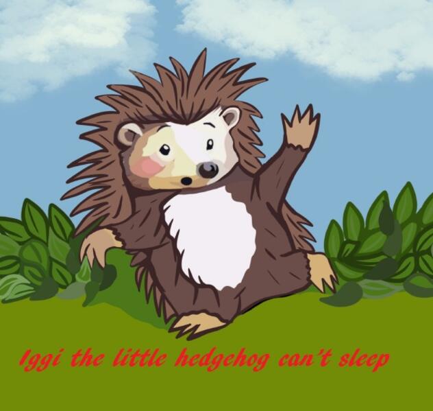 Iggi the little hedgehog can´t sleep Mini Edition