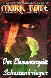 TEUFELSJÄGER MARK TATE / TEUFELSJÄGER Mark Tate 097-098: Der Elementargeist