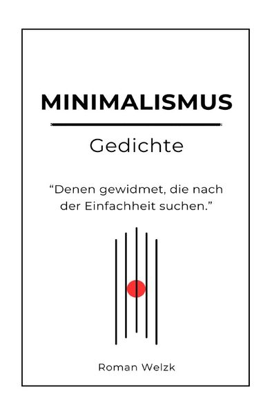 Minimalismus Gedichte