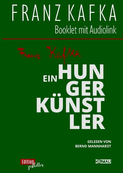 Franz Kafka / EIN HUNGERKÜNSTLER
