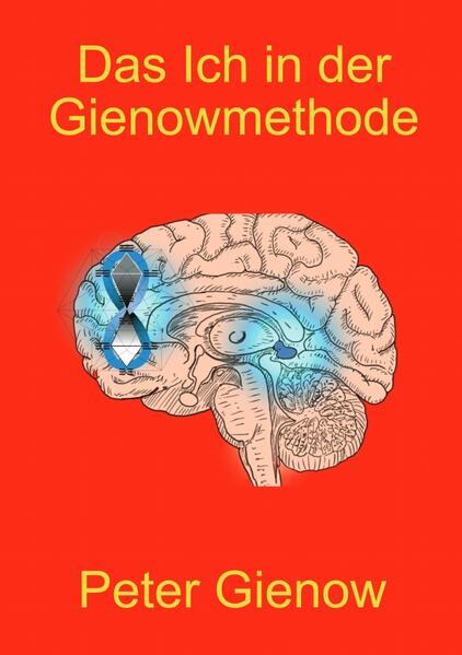 Das Ich in der Gienowmethode