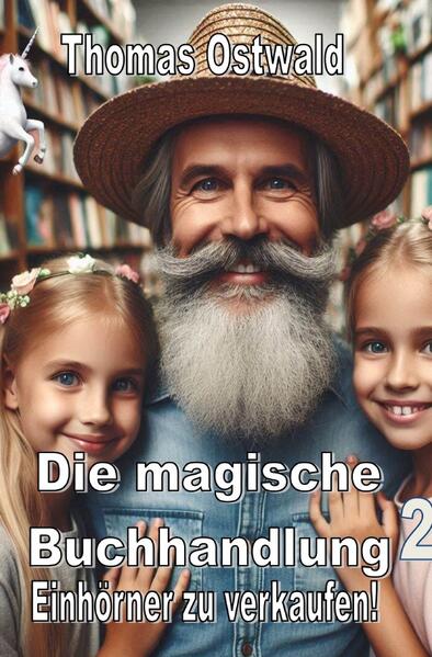 Die magische Buchhandlung / Die magische Buchhandlung - Einhörner zu verkaufen!