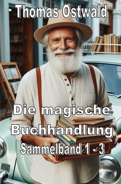 Die magische Buchhandlung / Die magische Buchhandlung - Sammelband 1 - 3