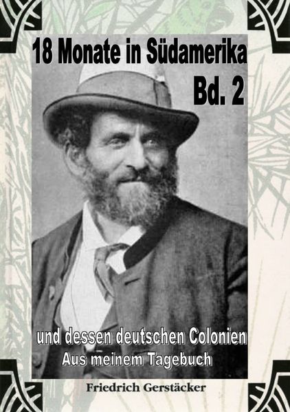 18 Monate in Südamerika Bd 2 - Aus meinem Tagebuch
