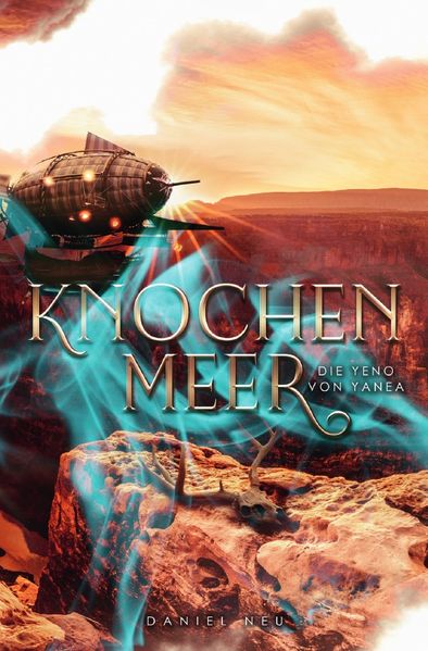 Die Yeno von Yanea / Die Yeno von Yanea: Knochenmeer (Yanea-Saga 2)