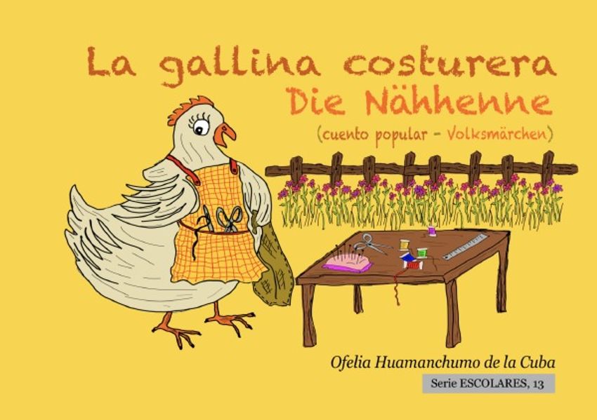 Serie ESCOLARES / La gallina costurera / Die Nähhenne