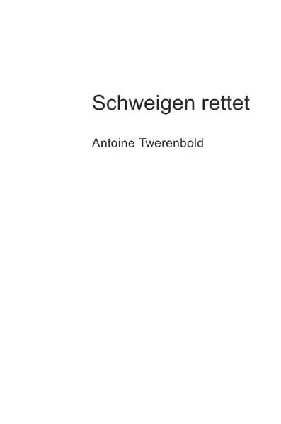 Schweigen rettet
