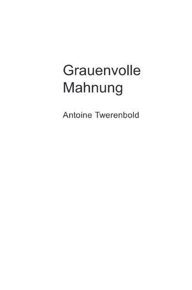 Grauenvolle Mahnung
