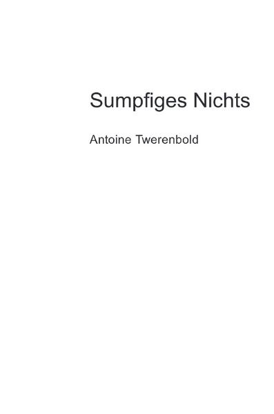 Sumpfiges Nichts