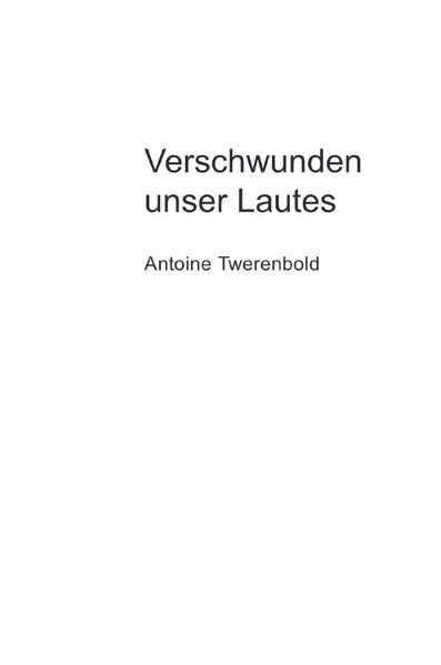 Verschwunden unser Lautes