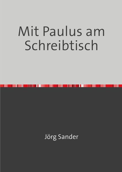 Mit Paulus am Scheibtisch