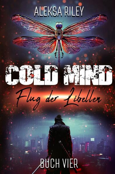 Cold Mind / Cold Mind - Flug der Libellen