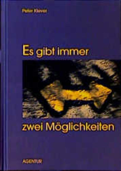 Es gibt immer zwei Möglichkeiten