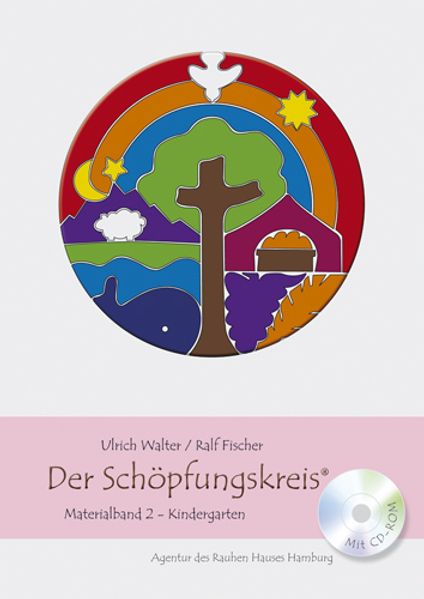 Der Schöpfungskreis - Materialband II - Kindergarten