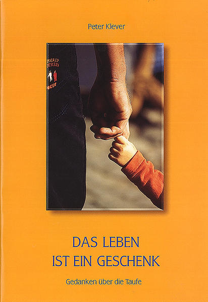 Das Leben ist ein Geschenk