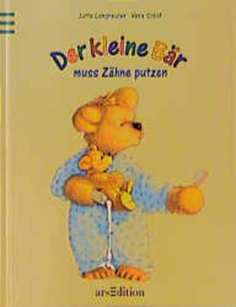 Der kleine Bär muss Zähneputzen