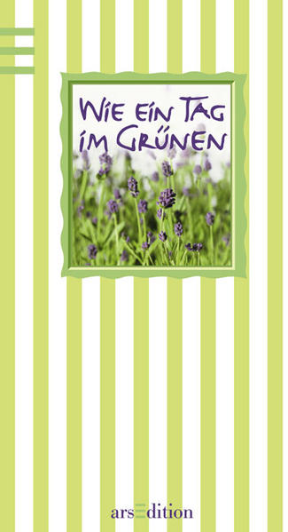 Wie ein Tag im Grünen
